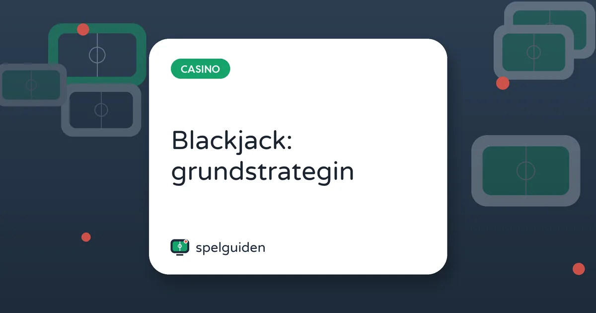 Blackjack: grundstrategin