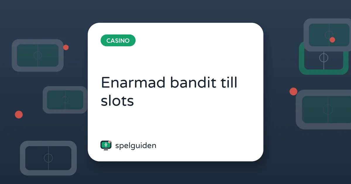 Enarmad bandit till slots