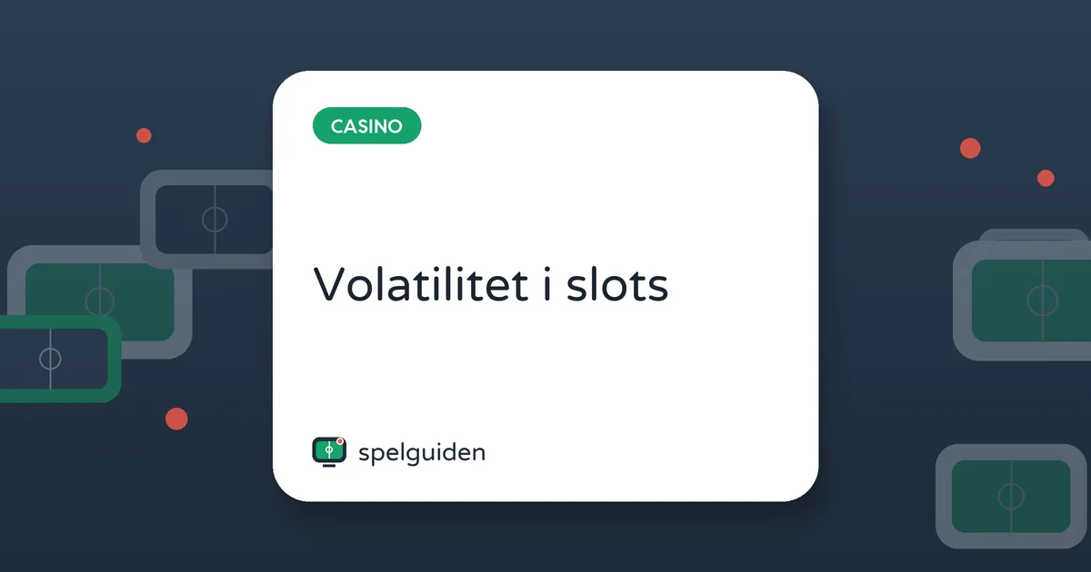 Volatilitet i slots